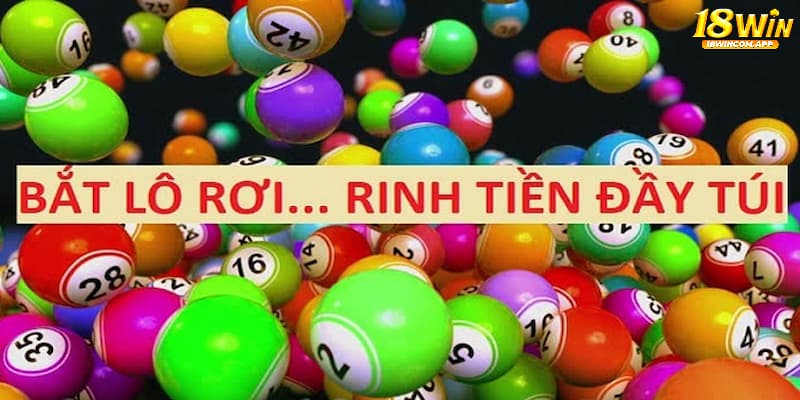 Cách chơi xổ số 18win dựa vào lô rơi