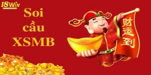 Soi Cầu Xổ Số Miền Bắc - Tìm Kiếm Cơ Hội Chiến Thắng Từ 18win